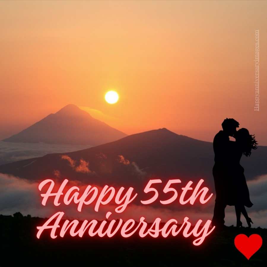 happy 55th anniversary to my love